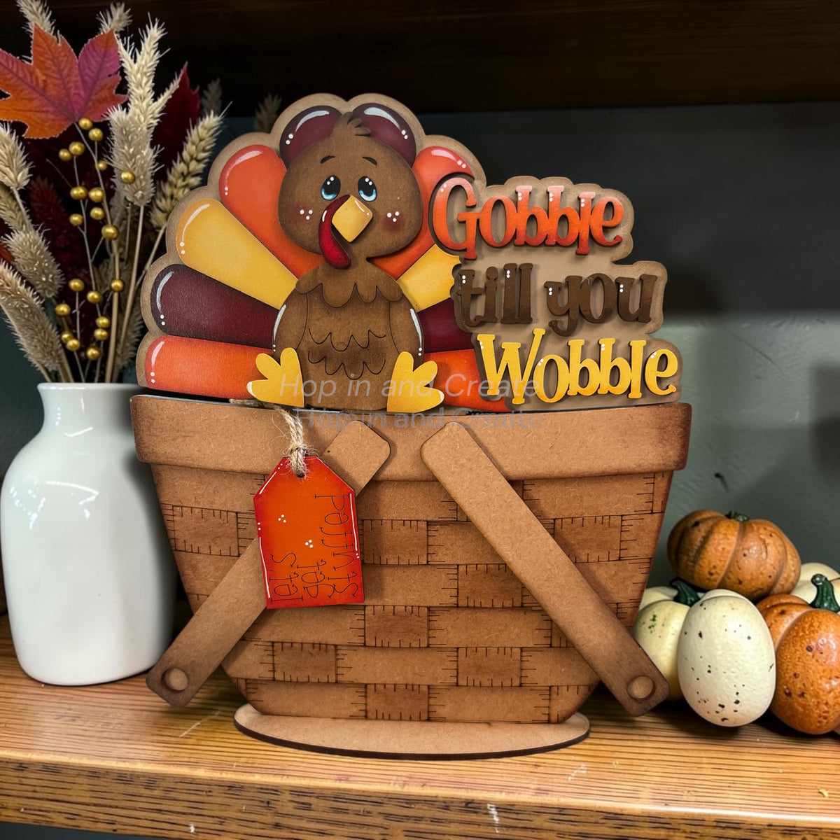 Thanksgiving Gobble Till You Wobble Turkey Basket Insert – Full Size | Interchangeable Thanksgiving Decor